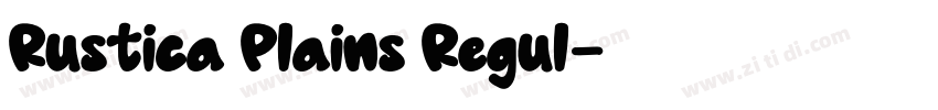 Rustica Plains Regul字体转换 Rustica Plains Regul字体转换